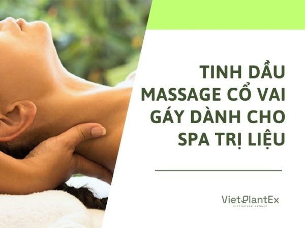 Tinh dầu massage cổ vai gáy